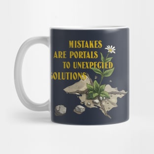 Mistakes Are Portals To Unexpected Solutions Mug